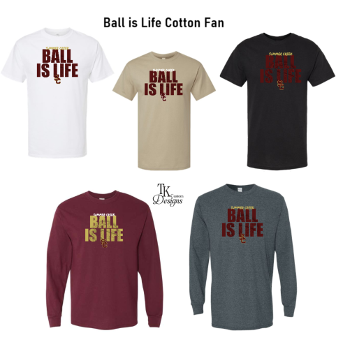 SC Ball is Life Cotton Fan Shirt